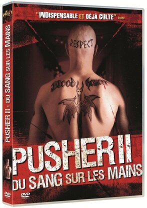 Pusher 2 - Du sang sur les mains (2004)
