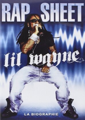 Lil Wayne - Rap sheet