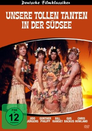 Unsere tollen Tanten in der Südsee - (Deutsche Filmklassiker)
