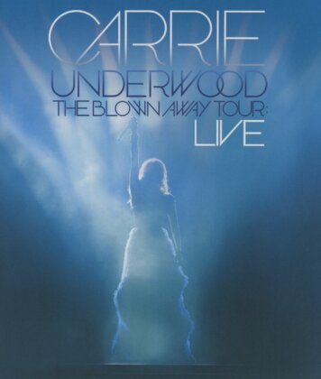 Underwood Carrie - The Blown Away Tour - Live