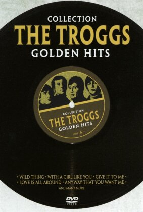Troggs - Golden Hits Collection