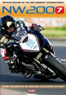 NW 200 - Official Review of the 2007 Kennedy International