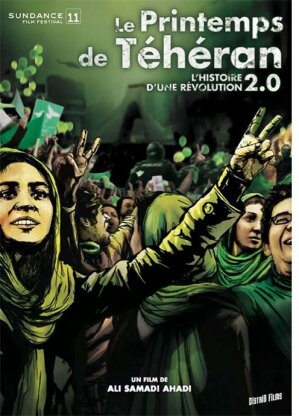 Le printemps de Téhéran - L'histoire d'une révolution 2.0