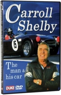 Carroll Shelby - The man & his car