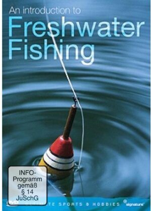 An introduction to Freshwater Fishing