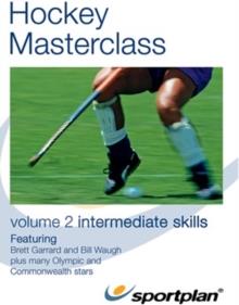 Hockey Masterclass - Vol. 2 - Intermediate skills