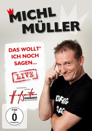 Michl Müller - Das wollt' ich noch sagen