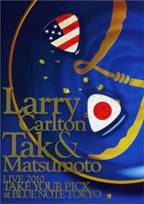 Larry Carlton & Matsumoto Tak - Take your Pick - Live at Blue Note Tokyo 2010