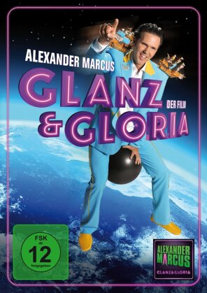 Glanz & Gloria - Der Film - Alexander Marcus