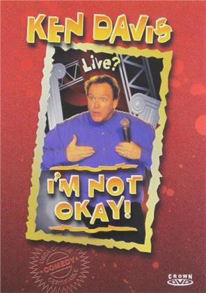 Ken Davis - I'm not ok