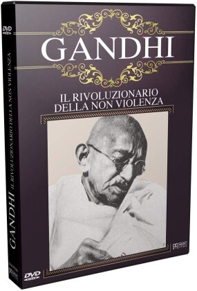 Gandhi - Il rivoluzionario della non violenza
