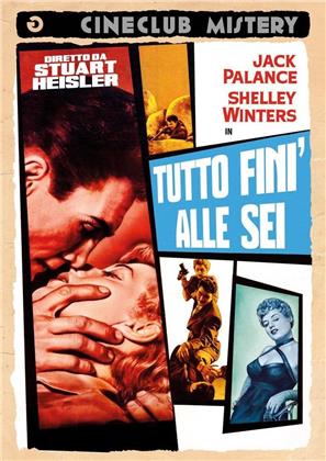Tutto finì alle sei (1955) (Cineclub Mistery)