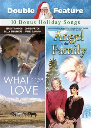 Angel in the Family / What I Did for Love