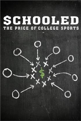 Schooled: The Price of College Sports (2013)