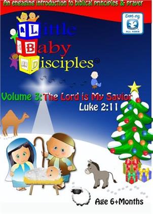 Little Baby Disciples - Vol. 3: The Lord Is My Savior
