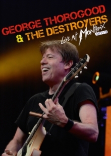 George Thorogood & The Destroyers - Live at Montreux 2013