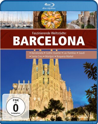 Faszinierende Weltstädte - Barcelona
