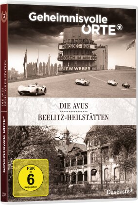 Geheimnisvolle Orte - Vol. 3 - Die Avus / Beelitz Heilstätten