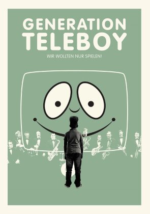 Generation Teleboy - Wir wollten nur spielen!