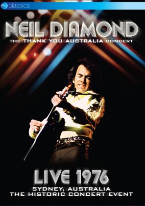 Neil Diamond - Live 1976 (EV Classics)