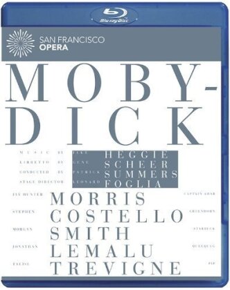 San Francisco Opera Orchestra, Patrick Summers & Jay Hunter Morris - Heggie - Moby Dick (Euro Arts)