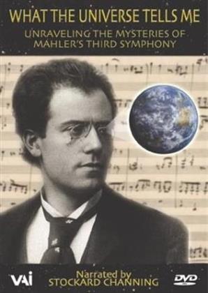 What The Universe Tells Me - Unraveling the Mysteries of Mahler's Third Symphony (VAI Music, 2 DVDs)