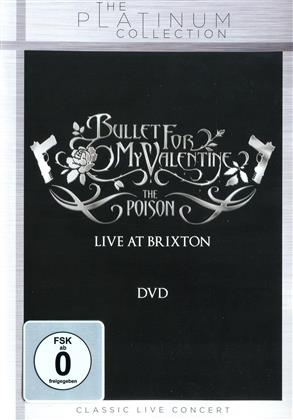 Bullet For My Valentine - The Poison - Live at Brixton (The Platinum Collection)