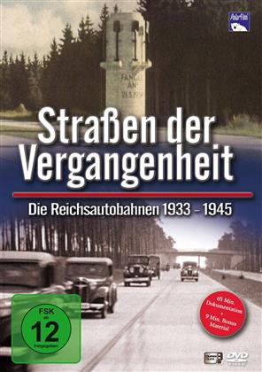 Strassen der Vergangenheit - Die Reichsautobahnen 1933-1945