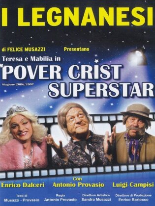 I Legnanesi - Pover Crist Superstar