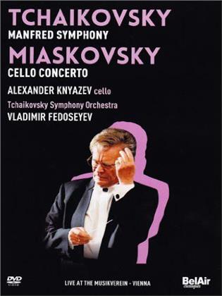 Tchaikovsky Symphony Orchestra of Moscow Radio, Vladimir Fedosseyev & Alexander Knyazev - Vol. 4 - Tchaikovsky / Miaskovsky (Bel Air Classique)