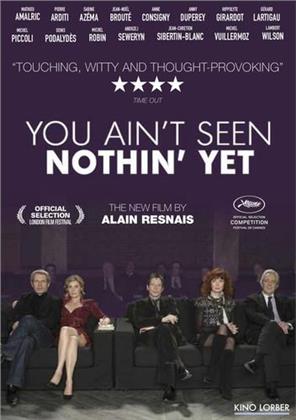You ain't seen nothin' yet (2012)