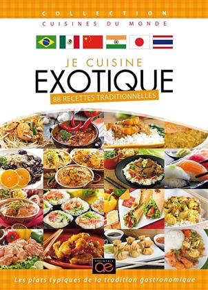 Je cuisine exotique - 88 recettes traditionnelles (Collection Cuisines Du Monde, 6 DVDs)
