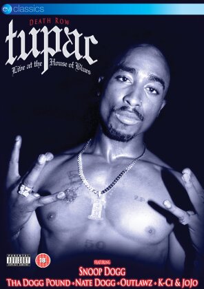 Tupac Shakur (2 Pac) - Live at the House of Blues (EV Classics)