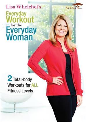 Lisa Whelchel - Everyday Workout for the Everyday Woman