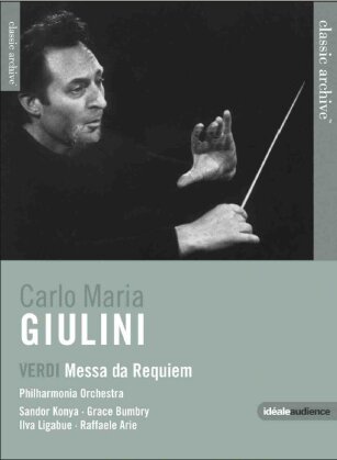 Philharmonia Orchestra, Carlo Maria Giulini & Ilva Ligabue - Verdi - Messa da Requiem (Idéale Audience, Classic Archive, Euro Arts)