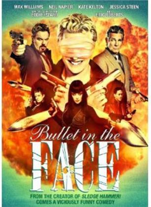Bullet in the Face - The Complete Series