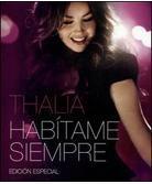 Thalia - Habítame Siempre (Edizione Speciale)