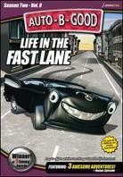 Auto-B-Good - Season 2.8: Life in the Fast Lane