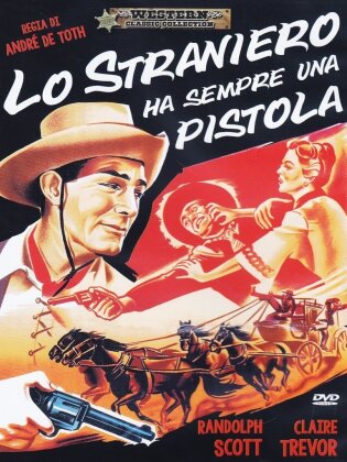 Lo straniero ha sempre una pistola (1953) (Western Classic Collection)