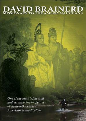 David Brainerd - Missionary to the American Indians