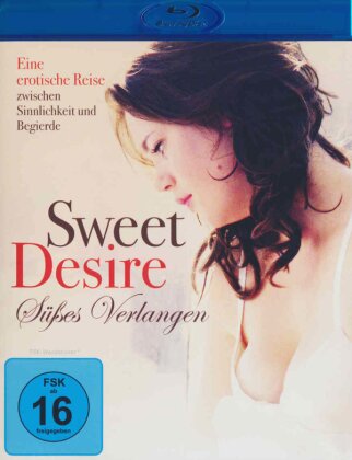 Sweet Desire - Süsses Verlangen (2010)