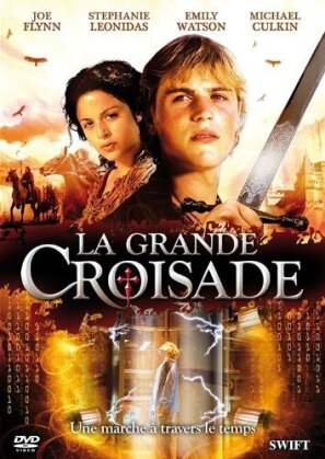 La grande croisade (2006)