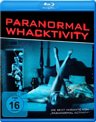 Paranormal Whacktivity