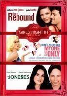 The Rebound / My One and Only / The Joneses - (Girls Night In Triple Play)