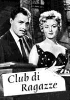 Club di ragazze - Club de femmes (1956)