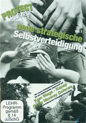 Protect your neck - Neue strategische Selbstverteidigung - Vol. 1