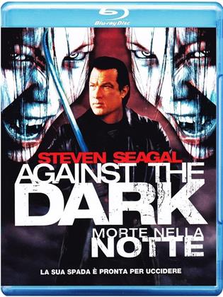Aganist the Dark - Morte Nella Notte (2009)
