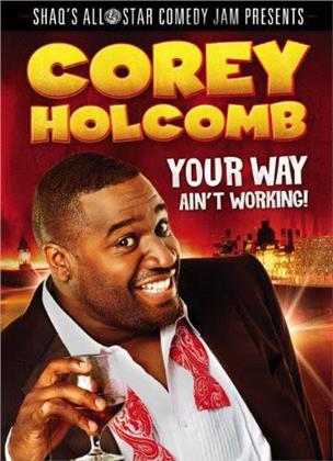 Corey Holcomb - Your Way ain't working