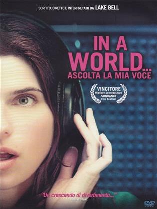 In a World... - Ascolta la mia voce (2013)