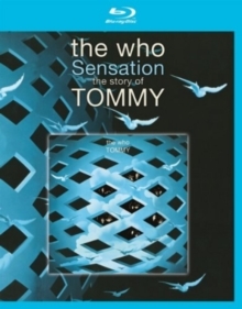 The Who - Sensation - The Story of Tommy